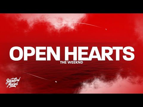 The Weeknd - Open Hearts (Lyrics) It's Never Easy Falling In Love Again