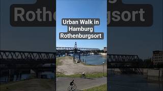 Urban Walk in #Rothenburgsort #Hamburg