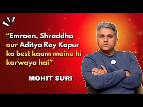 Mohit Suri about working on Saiyaara, Aditya - Shraddha pairing, Aashiqui 3 and a lot more