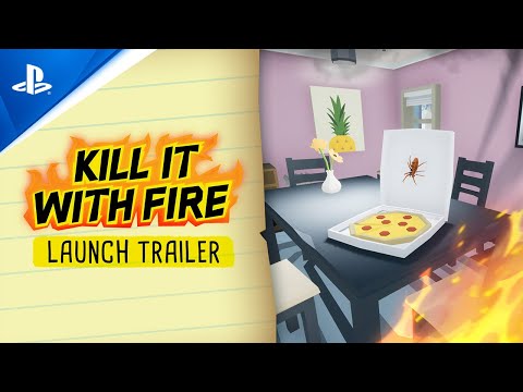 Kill It With Fire - Launch Trailer | PS4