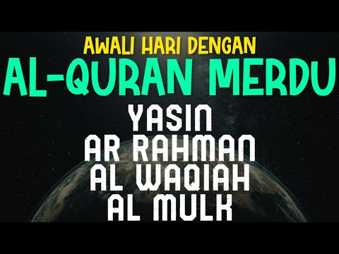 QURAN MERDU - Yasin, Ar Rahman, Al Waqiah, Al Mulk - Penenang Hati dan Pikiran