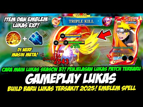 CARA MAIN LUKAS SEASON 37 + PENJELASAN LUKAS PATCH TERBARU❗BUILD LUKAS TERSAKIT❗GAMEPLAY LUKAS EXP