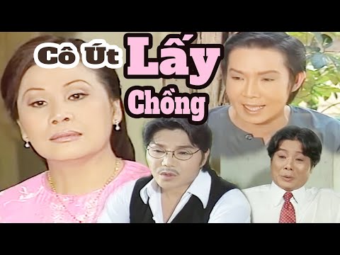 Cô Út Lấy Chồng Full - Cải Lương VŨ LINH - TÀI LINH | Cải Lương Xã Hội Tâm Lý Xưa