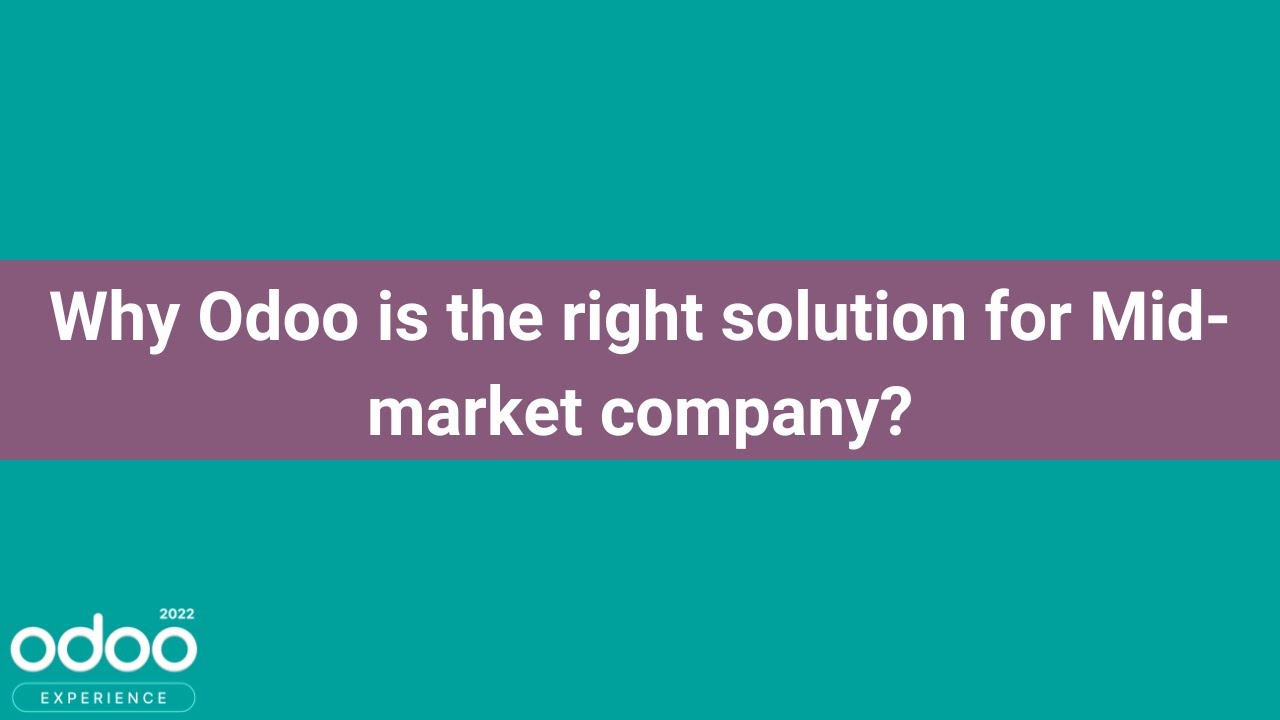 Why Odoo is the right solution for Mid-market company? | 10/13/2022

This talk aims to introduce you to the full potential of Odoo for Mid Market companies. Odoo business software has created a ...