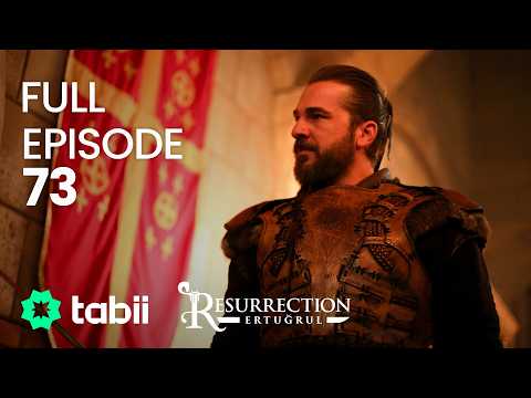 Resurrection: Ertuğrul Full Episode 73