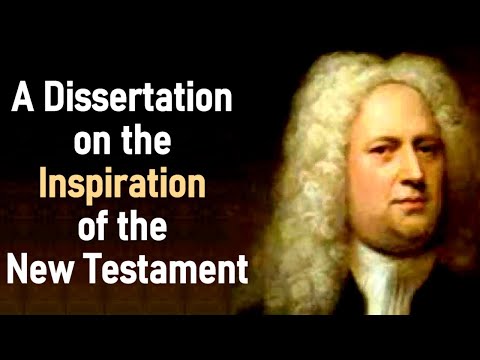 A Dissertation on the Inspiration of the New Testament - Puritan Philip Doddridge (1702 - 1751)