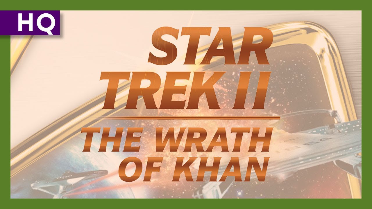 Star Trek II: The Wrath of Khan Trailer thumbnail