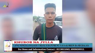 LAP KI NONGIALAM KA KSU UMIAM, SUBA PYNRUNG TUH IA KI BRIEW HA MEGHALAYA