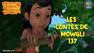 🌿🐒🐻🐺😄 LES CONTES DE MOWGLI 137 | Épisode unique du Livre de la jungle | Épisode en français
