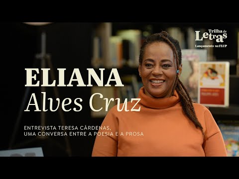 Lançamento Trilha de Letras - Eliana Alves Cruz entrevista Teresa Cárdenas