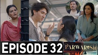 Parwarish Episode 32 Promo | Parwarish Drama Episode 32 Teaser | Parwarish Episode 31 Review
