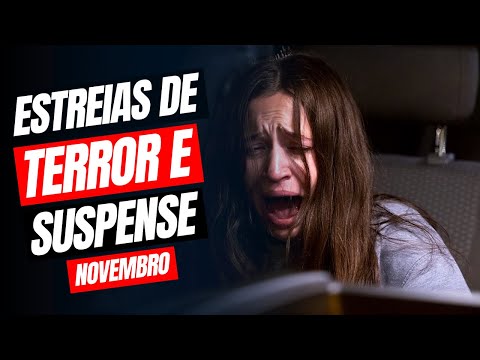 LANÇAMENTOS DE NOVEMBRO | Netflix, Prime Video e Cinemas | TERROR e SUSPENSE | 2024