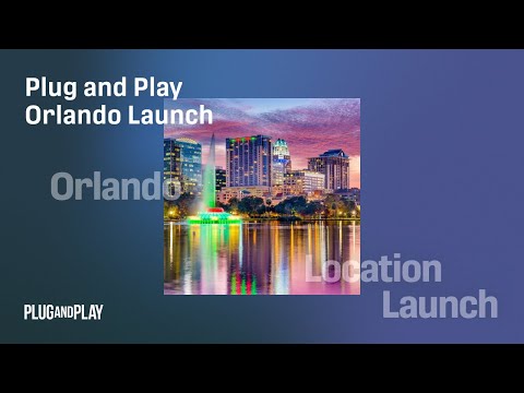 Transforming Smart Cities Across Florida: Plug and Play Orlando Launch
