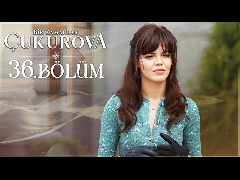 Download Video Bir Zamanlar Çukurova 36. Bölüm Download Video Bir Zamanlar Çukurova 36. Bölüm