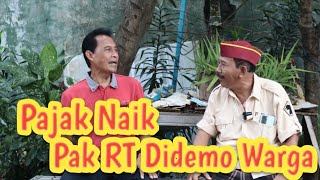 PAJAK TANAH NAIK PAK RT ISAK JADI KORBAN DIDEMO OLEH WARGA