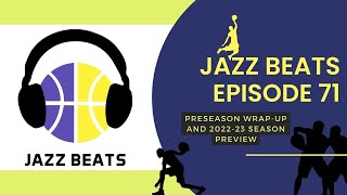Ep. 71 - 10/17/2022 - Preseason Wrap-Up and 2022-23 Season Preview