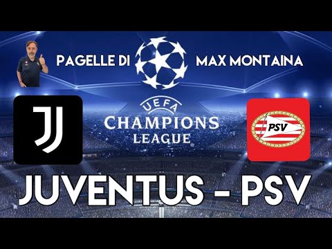 JUVENTUS - PSV PAGELLE DI MAX MONTAINA
