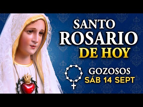 ROSARIO de HOY sábado 14 de septiembre 2024 | Misterios Gozosos del Santo Rosario