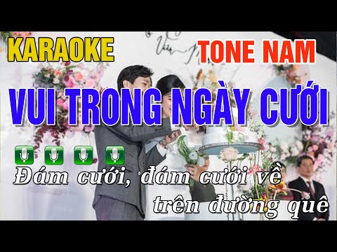Vui Trong Ngày Cưới Karaoke Tone Nam – Beat Chuẩn Nhạc Sống || Trung Hiếu Karaoke