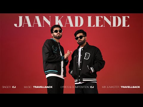 CJ &amp; @Travellback &nbsp;- Jaan Kad Lende (Official Audio)