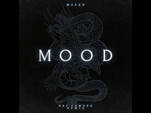 Makar x RAF Camora - Mood (Remix)