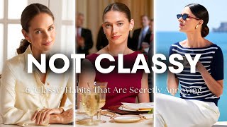 You Think THESE Habits Look CLASSY — They DON’T