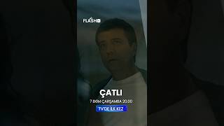 Çatlı, TV’de ilk defa FLASH TV’de!