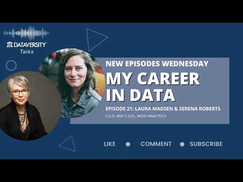 My Career in Data Episode 21: Laura Madsen & Serena Roberts of Moxy Analytics