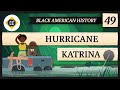 Hurricane Katrina and Its Impact