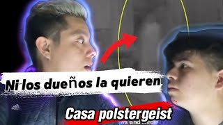 Casa polstergeist Monterrey ni los dueños la quieren ( final explícito )