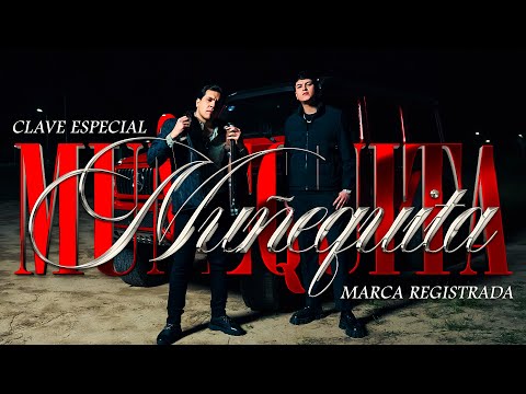 Clave Especial X Marca Registrada - Muñequita [Official Video]