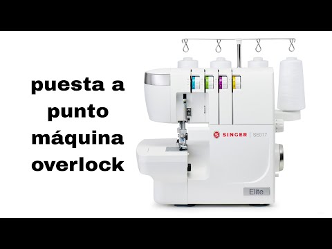 como poner a punto la máquina de coser overlock familiar.