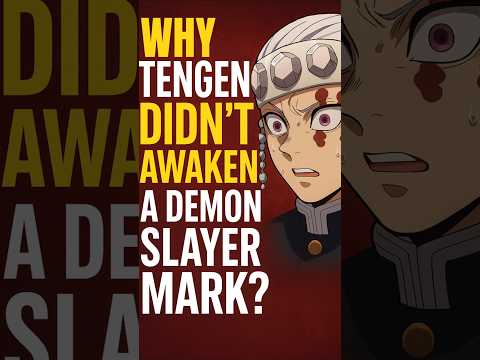 why didn't Tengen awaken a demon slayer mark ? #demonslayer #tengen #trending