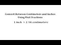Unit Conversions: Inches to Centimeters