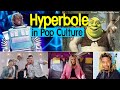 Exploring Hyperbole in Popular Media