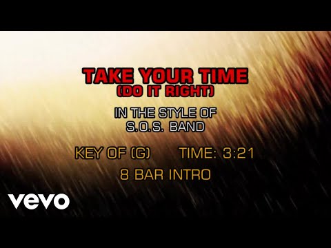 S.O.S. Band – Take Your Time (Do It Right) (Karaoke)