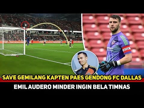 KAPTEN PAES MENGGILA! Jadi nyawa baru FC Dallas hebohkan Liga Amerika~Emil Audero jadi minder