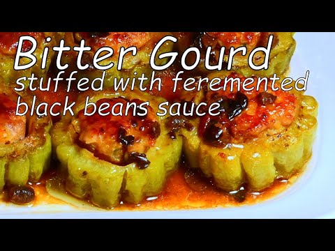 Stuffed bitter gourd in fermented black beans sauce, the Cantonese Way.