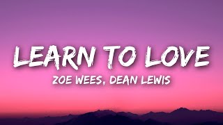 Zoe Wees, Dean Lewis - Learn To Love (Lyrics)