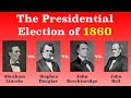The 1860 Presidential Election and Its Consequences