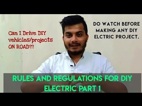 DIY Electric vehicles  Rules And Regulations - Basic Part 1