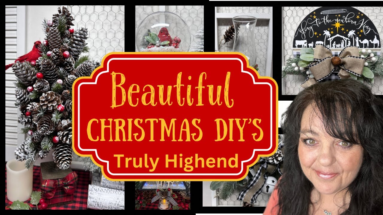 Beautiful, Truly Highend Looking DIY’s/Christmas Home Decor