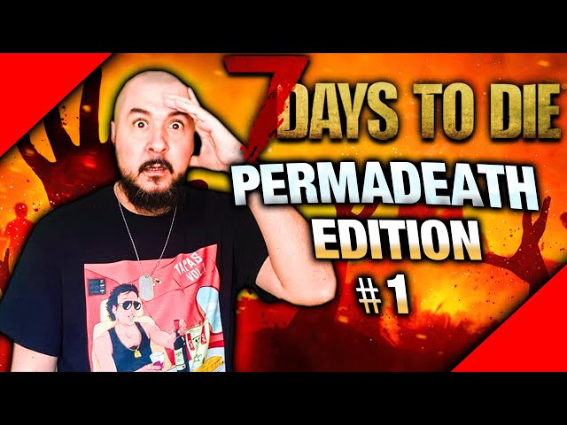 INSANE PERMADEATH (SI MUERO SE ACABA) #1 - [7 DAYS TO DIE a20.3] | Gameplay español