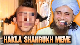 Hakla Shahrukh Khan Memes banane walo suno | Mufti Tariq Masood 