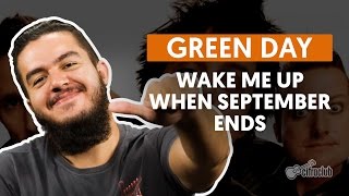 Wake Me Up When September Ends - Green Day - CIFRA CLUB