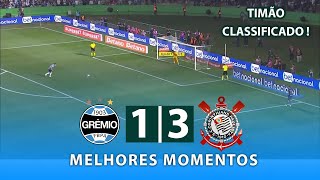 PÊNALTIS: Grêmio 0 (1 x 3) 0 Corinthians | Melhores Momentos (COMPLETO) Copa do Brasil 2024