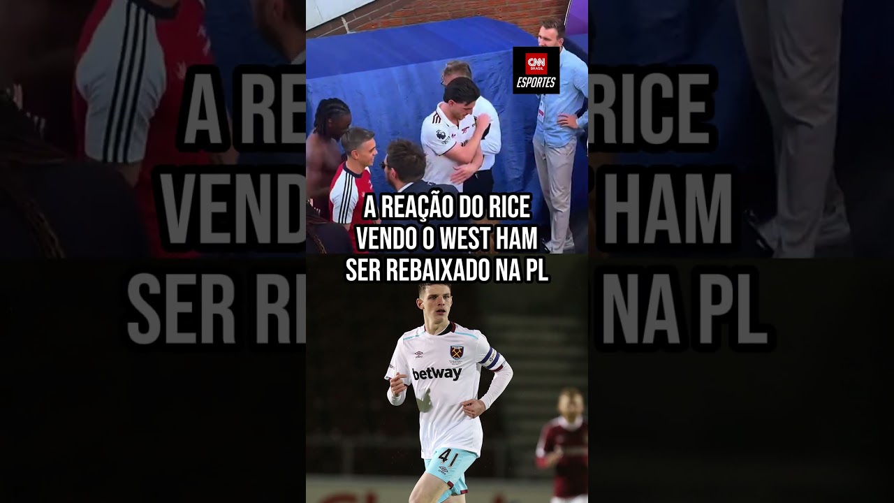 A reação do Rice ao ver o West Ham ser rebaixado na Premier League | CNN ESPORTES