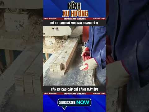 BIẾN THANH GỖ MỤC NÁT THÀNH TẤM VÁN ÉP CAO CẤP CHỈ BẰNG MÁY ÉP!