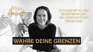 Schlagfertig und selbstbewusst reagieren, wenn Menschen respektlos und verletzend sind