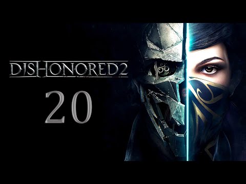 DISHONORED 2 | EMILY | CAOS REDUCIDO | Gameplay Español | Cap.20
